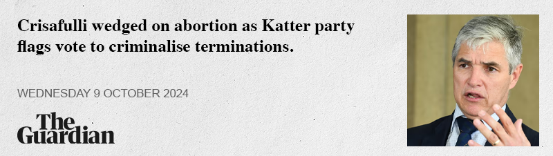 Crisafulli wedged on abortion as Katter party flags vote to criminalise terminations.